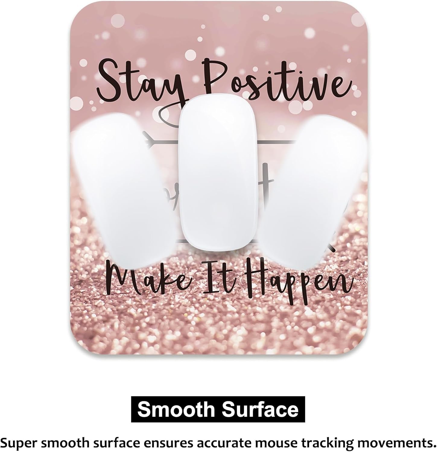 Inspirational Quote Mouse Pad, Mouse Pad for Women Stay Positive Work Hard and Make It Happen 9.5X7.9 Inch (24X20X0.3Cm)